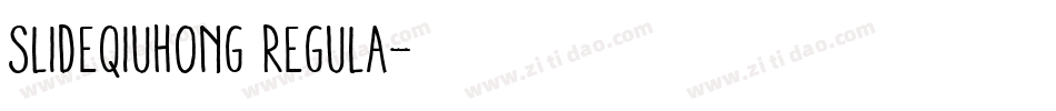Slideqiuhong Regula字体转换